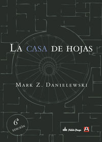 LA CASA DE HOJAS. 