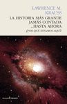 LA HISTORIA MÁS GRANDE JAMÁS CONTADA. LA BIBLIA DE LA FÍSICA DEL UNIVERSO