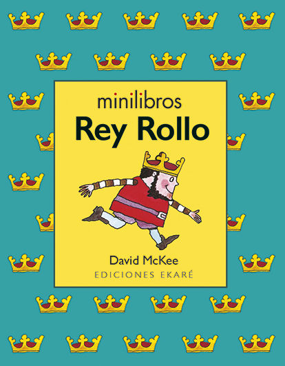 Tipos Infames: · MINILIBROS REY ROLLO · MCKEE, DAVID: EDICIONES EKARÉ /  VARIOPINTA -978-84-944988-6-2