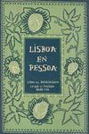 LISBOA EN PESSOA. LIBRO DEL DESASOSIEGO - LO QUE EL TURISTA DEBE VER