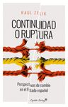 CONTINUIDAD O RUPTURA. 