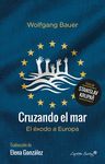 CRUZANDO EL MAR: EL ÉXODO A EUROPA. 