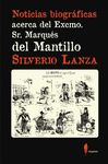 NOTICIAS BIOGRÁFICAS ACERCA DEL EXCMO. SR. MARQUÉS DEL MANTILLO. 