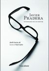 JAVIER PRADERA. ITINERARIO DE UN EDITOR