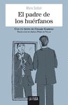 EL PADRE DE LOS HUÉRFANOS