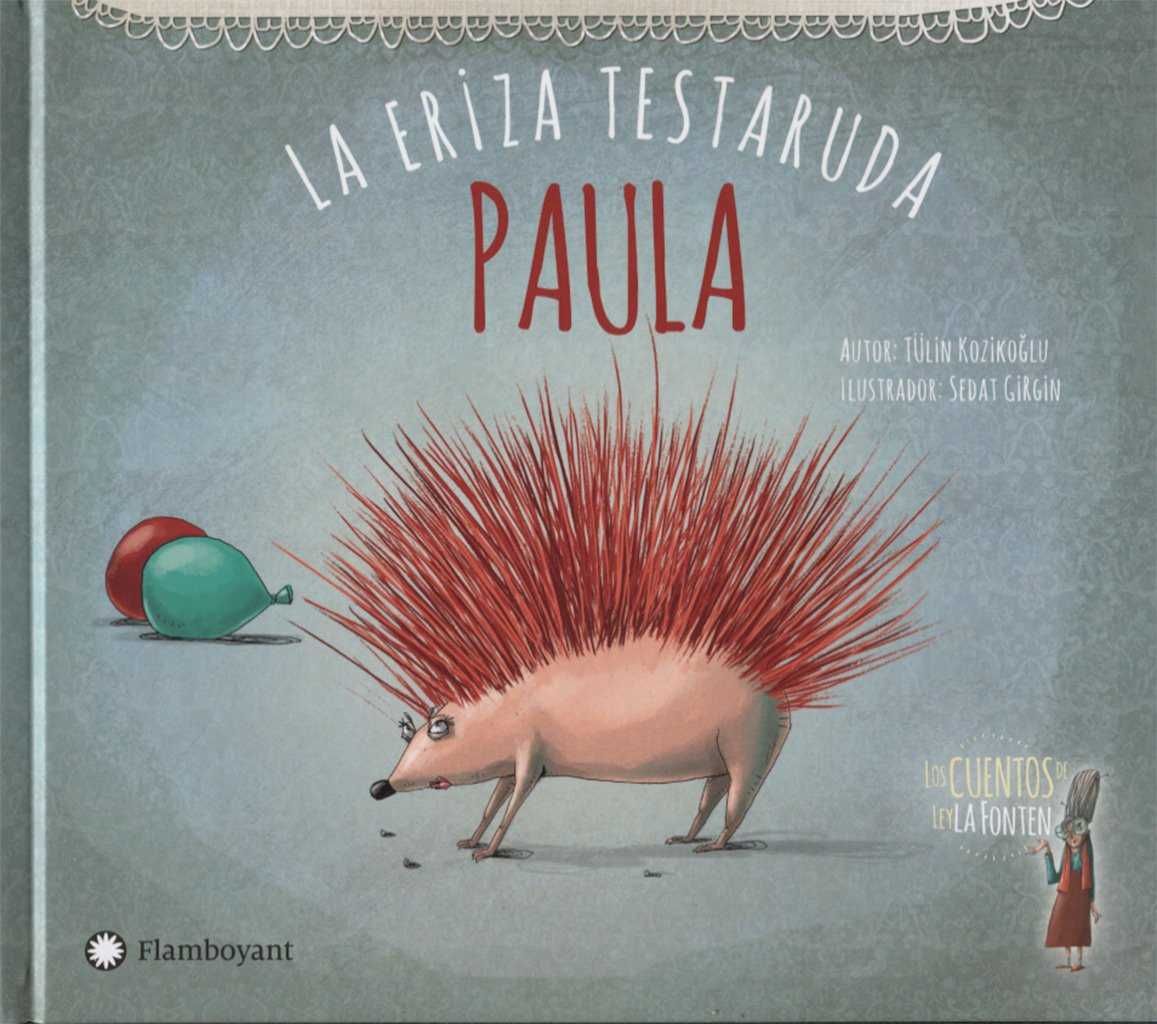 PAULA, LA ERIZA TESTARUDA. 