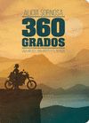 360 GRADOS. UNA MUJER, UNA MOTO Y EL MUNDO. 