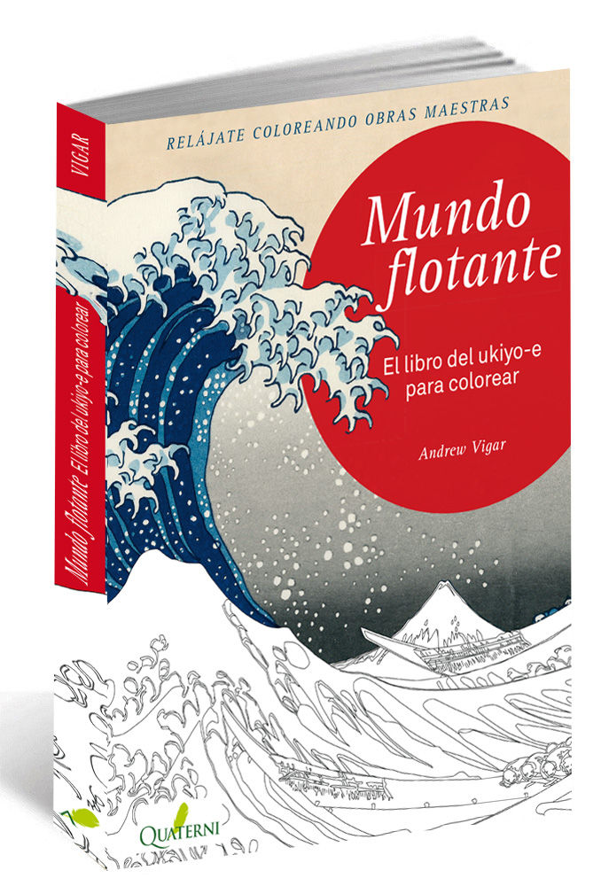 MUNDO FLOTANTE. EL LIBRO DEL UKIYO-E PARA COLOREAR. 