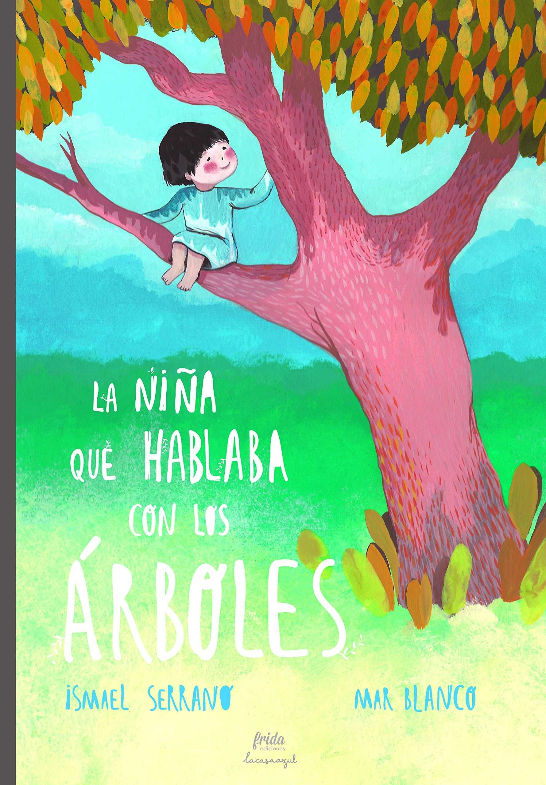 LA NIÑA QUE HABLABA CON LOS ÁRBOLES