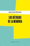 LOS REFUGIOS DE LA MEMORIA. 