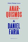 ANARQUISMOS Y MANUEL FARIA. 