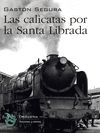 LAS CALICATAS POR LA SANTA LIBRADA. 