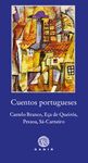 CUENTOS PORTUGUESES: CASTELO BRANCO, EÇA DE QUEIRÓS, PESSOA, SÁ-CARNEIRO. CASTELO BRANCO, EÇA DE QUEIRÓS, PESSOA, SÁ-CARNEIRO