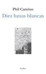 DIEZ LUNAS BLANCAS. 