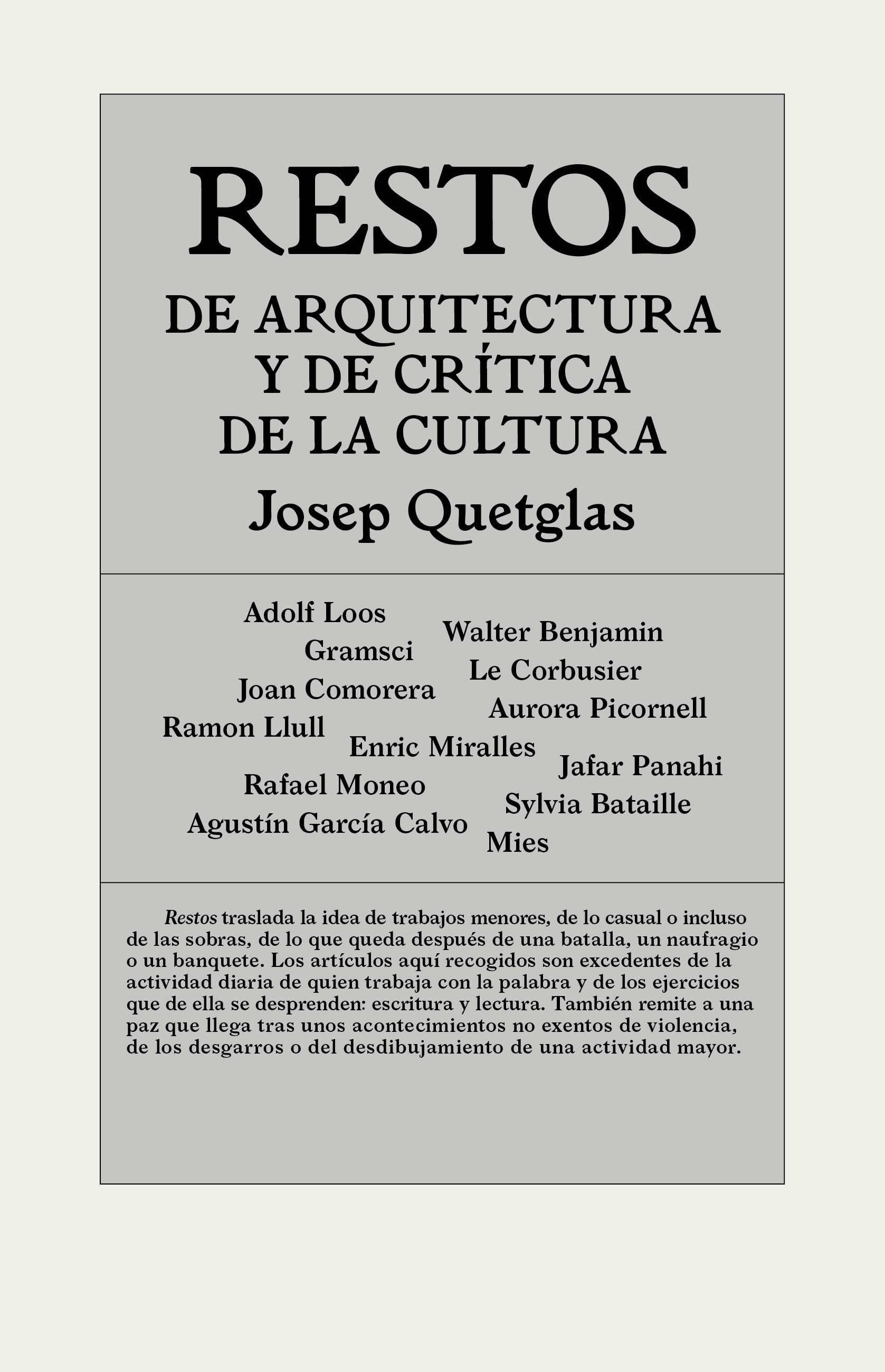 RESTOS DE ARQUITECTURA Y DE CRÍTICA DE LA CULTURA. 