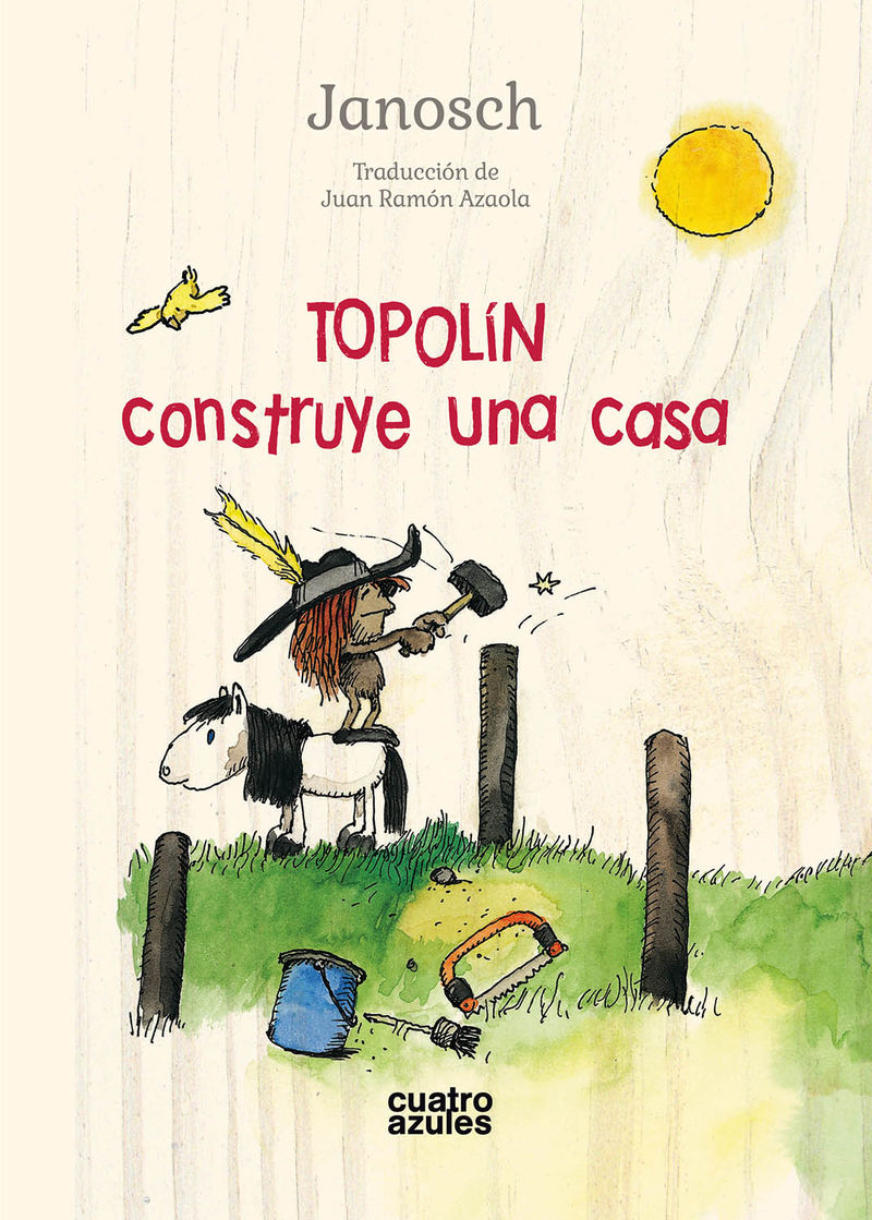 TOPOLÍN CONSTRUYE UNA CASA. 