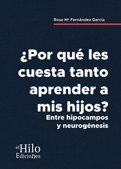 ¿POR QUÉ LES CUESTA TANTO APRENDER A MIS HIJOS?