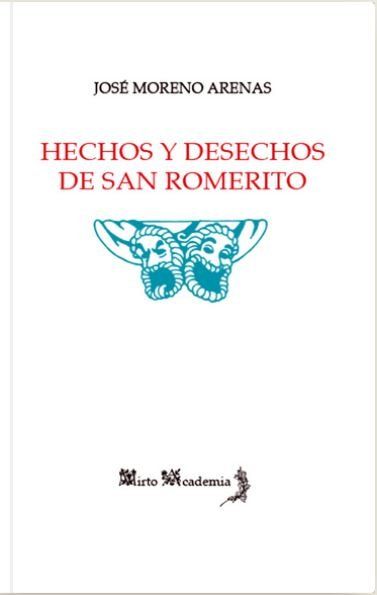 HECHOS Y DESECHOS DE SAN ROMERITO