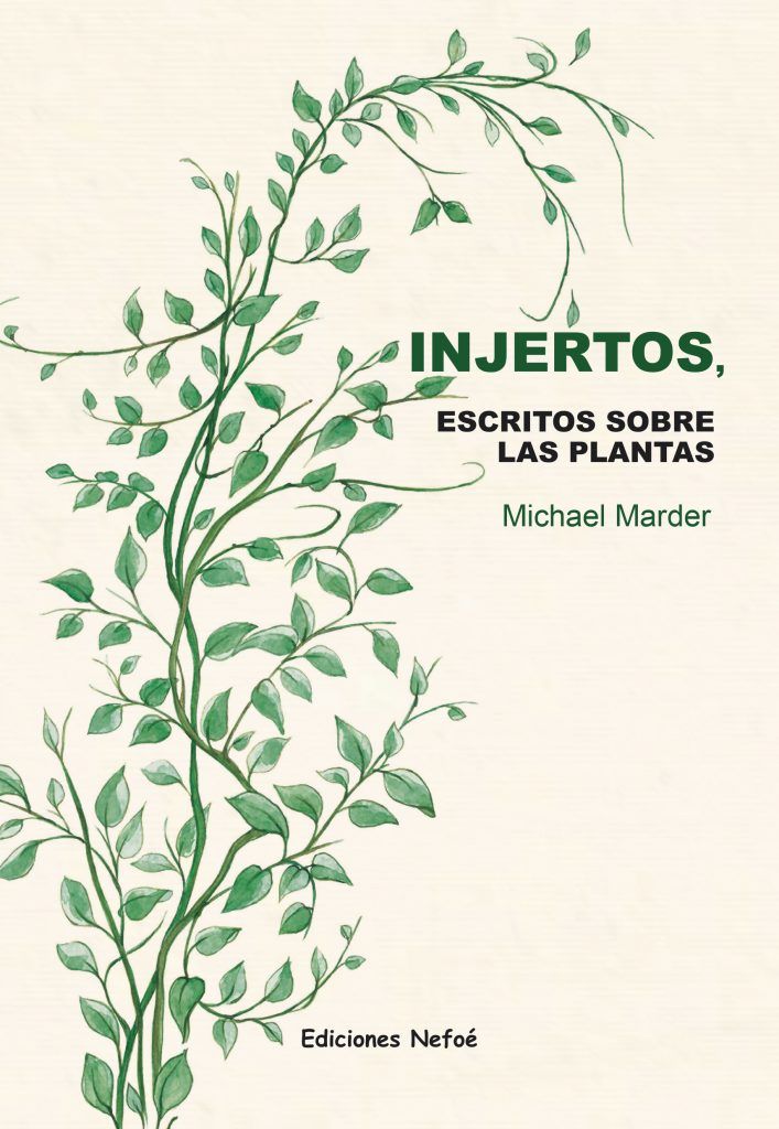 INJERTOS. ESCRITOS SOBRE LAS PLANTAS