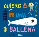 QUIERO UNA BALLENA.SAVANNA BOOKS. 