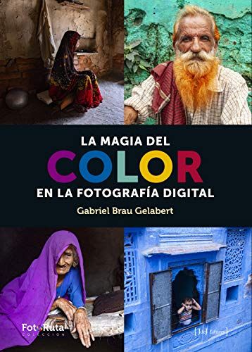 LA MAGIA DEL COLOR EN FOTOGRAFÍA DIGITAL. 