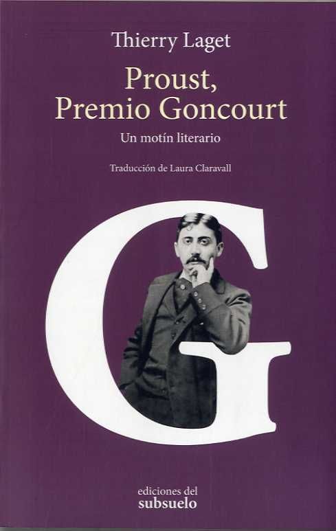 PROUST, PREMIO GONCOURT. UN MOTÍN LITERARIO