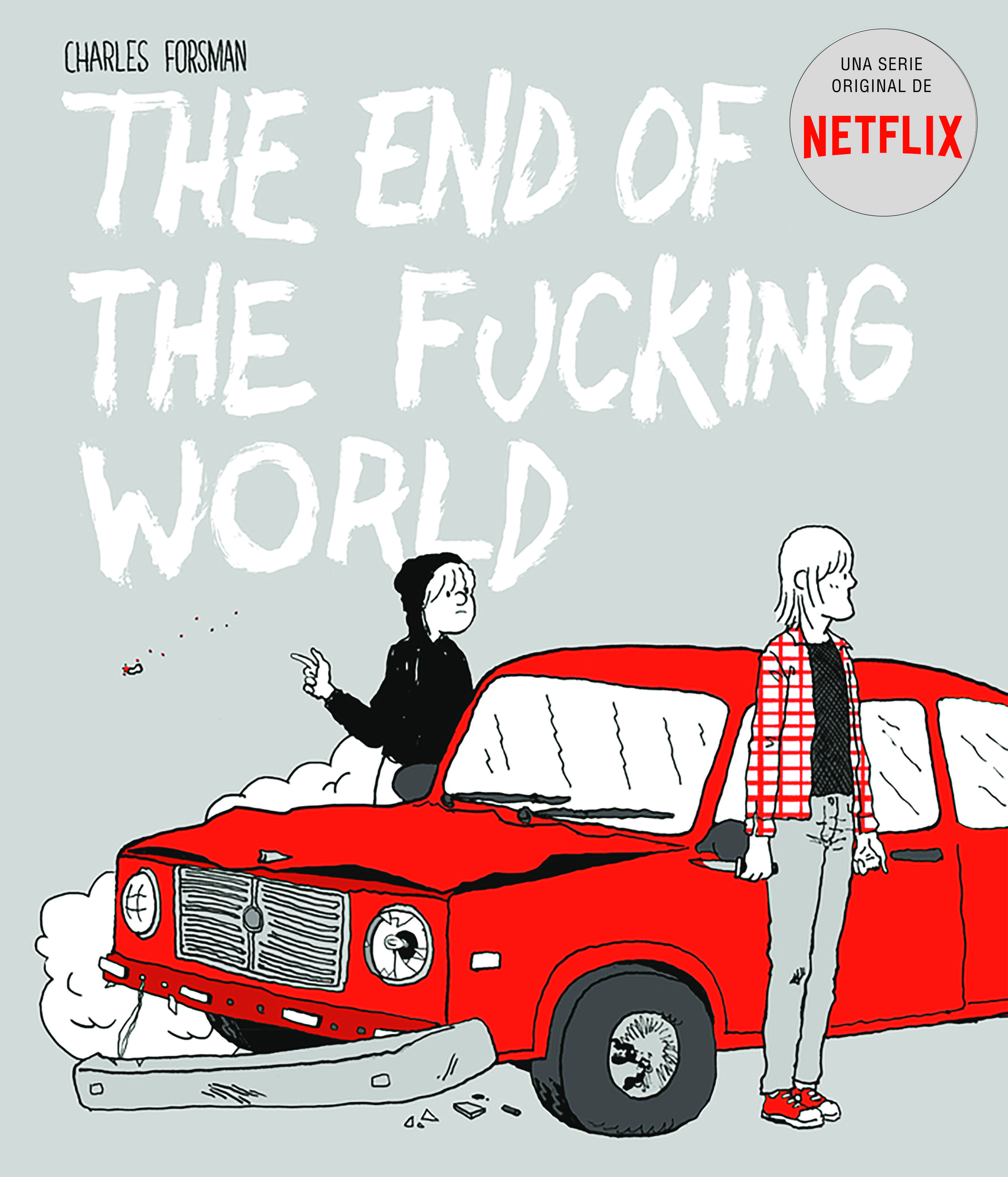 THE END OF THE FUCKING WORLD. UNA COMEDIA NEGRA POSTMILENIAL