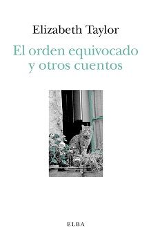 EL ORDEN EQUIVOCADO Y OTROS CUENTOS. 