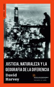 JUSTICIA, NATURALEZA Y LA GEOGRAFÍA DE LA DIFERENCIA. 