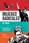 MUJERES RADICALES DEL MUNDO. ARTISTAS, ATLETAS, PIRATAS, PUNKS Y OTRAS REVOLUCIONARIAS QU