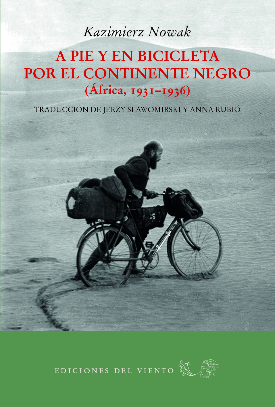 A PIE Y EN BICICLETA POR EL CONTINENTE NEGRO. AFRICA 1931-1936