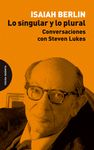 LO SINGULAR Y LO PLURAL. CONVERSACIONES CON STEVEN LUKES