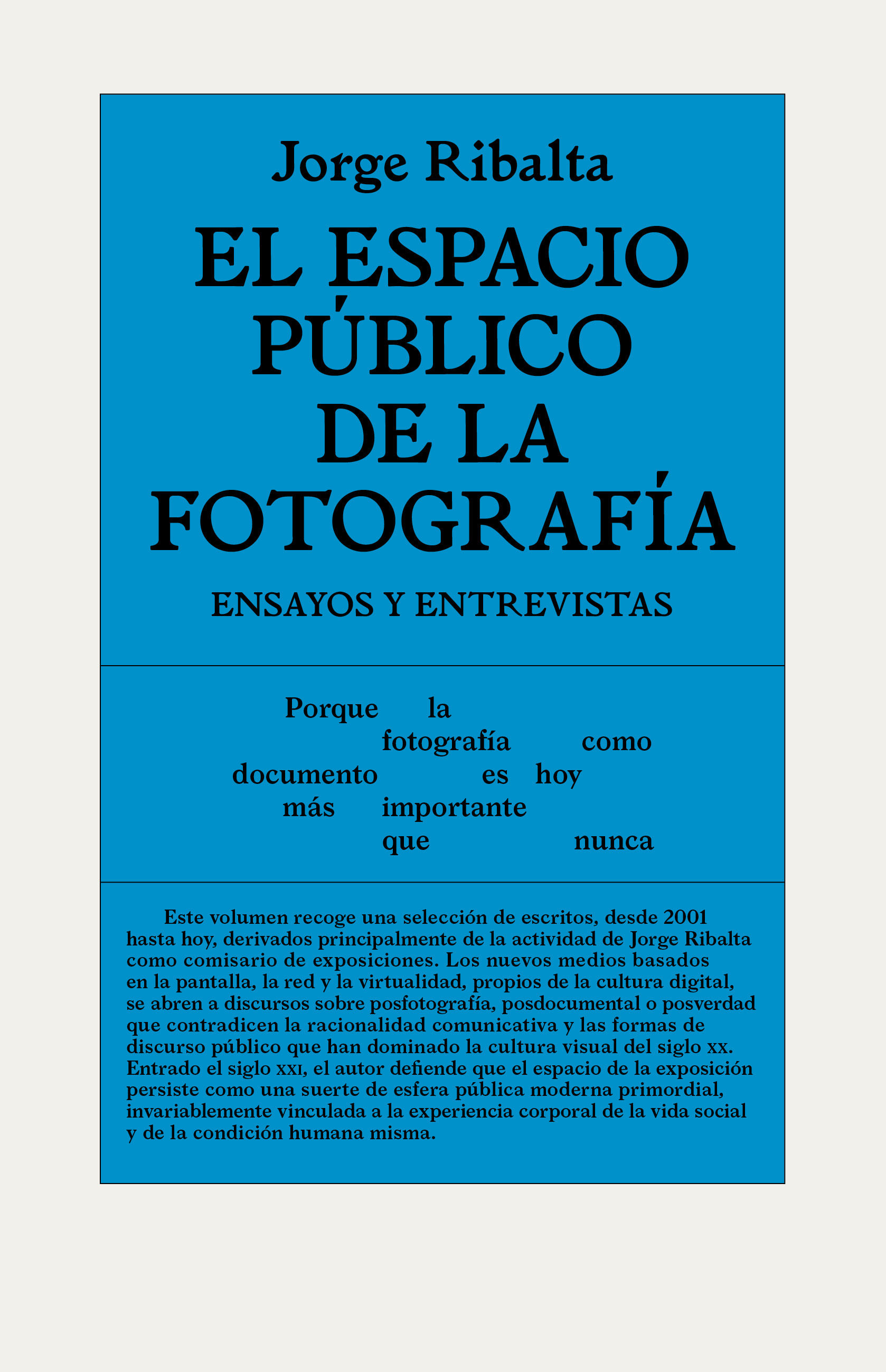 EL ESPACIO PÚBLICO DE LA FOTOGRAFÍA. ENSAYOS Y ENTREVISTAS