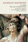 LA ERA DE LAS CONQUISTAS. EL MUNDO GRIEGO DE ALEJANDRO A ADRIANO (336 A.C.-138 D.C.)