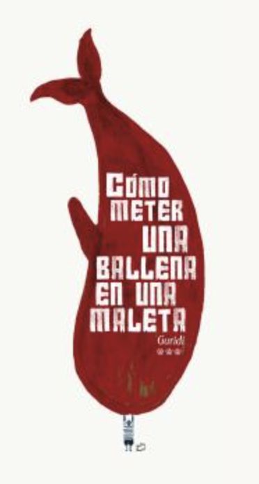 CÓMO METER UNA BALLENA EN UNA MALETA. 