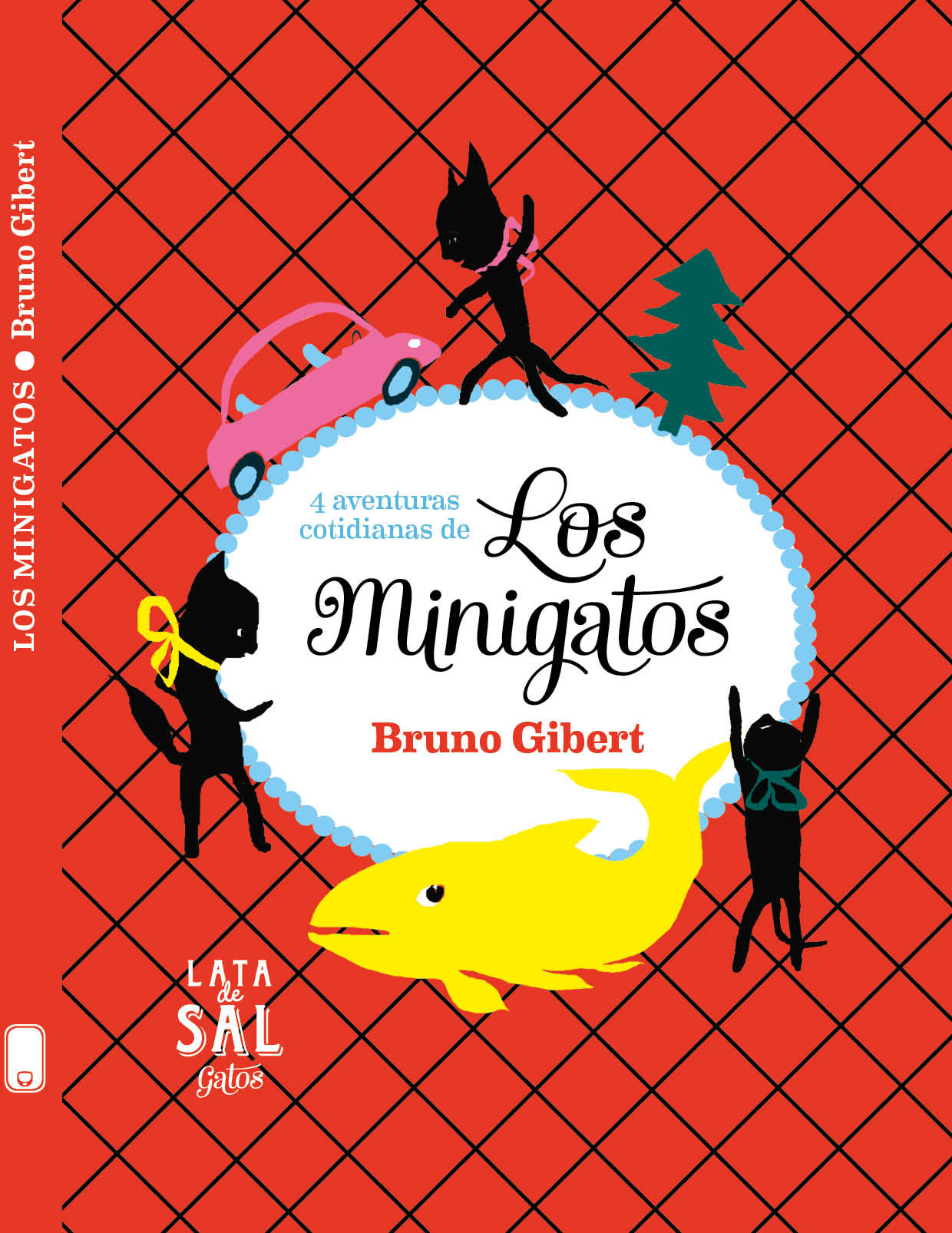 LOS MINIGATOS. 4 AVENTURAS COTIDIANAS