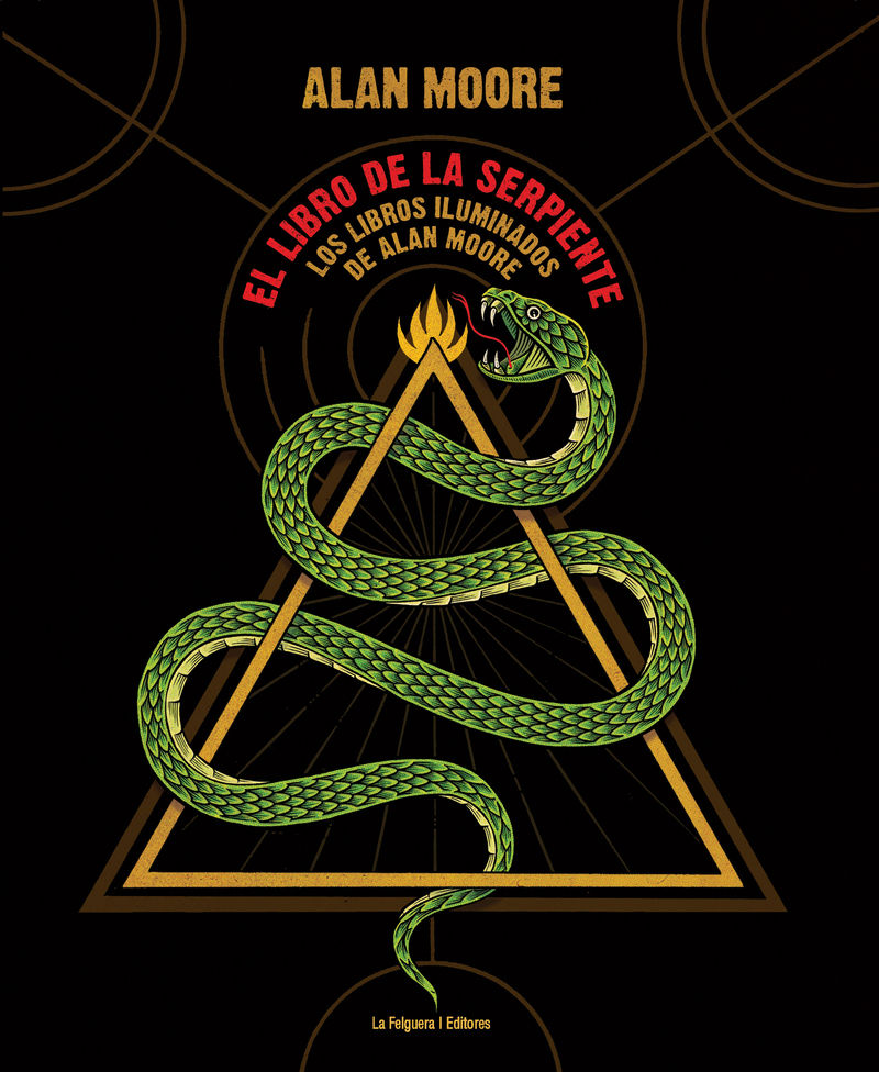 EL LIBRO DE LA SERPIENTE. LOS LIBROS ILUMINADOS DE ALAN MOORE