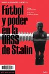 FÚTBOL Y PODER EN LA URSS DE STALIN