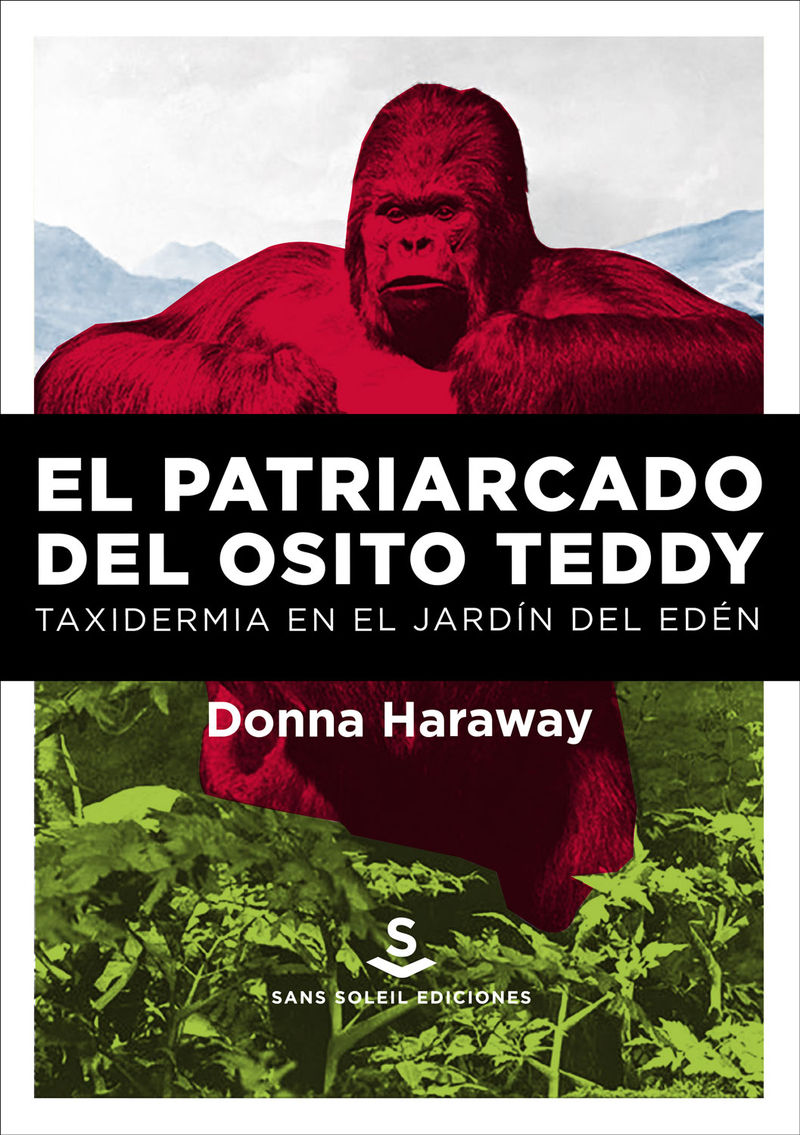 EL PATRIARCADO DEL OSITO TEDDY. TAXIDERMIA EN EL JARDÍN DEL EDÉN