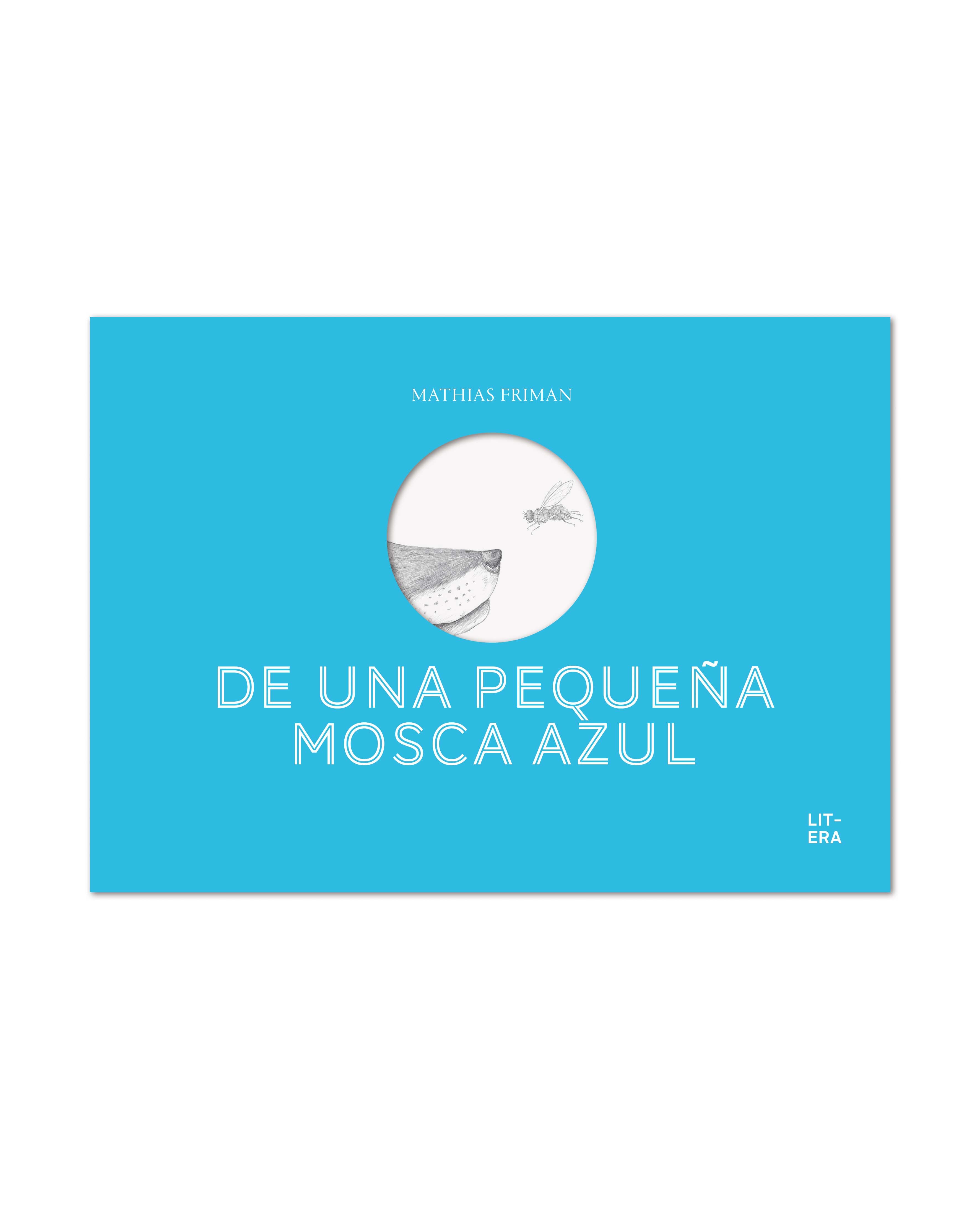 DE UNA PEQUEÑA MOSCA AZUL. 