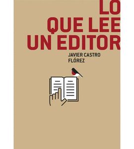 LO QUE LEE UN EDITOR. 