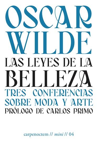 LAS LEYES DE LA BELLEZA. TRES CONFERENCIAS SOBRE MODA Y ARTE