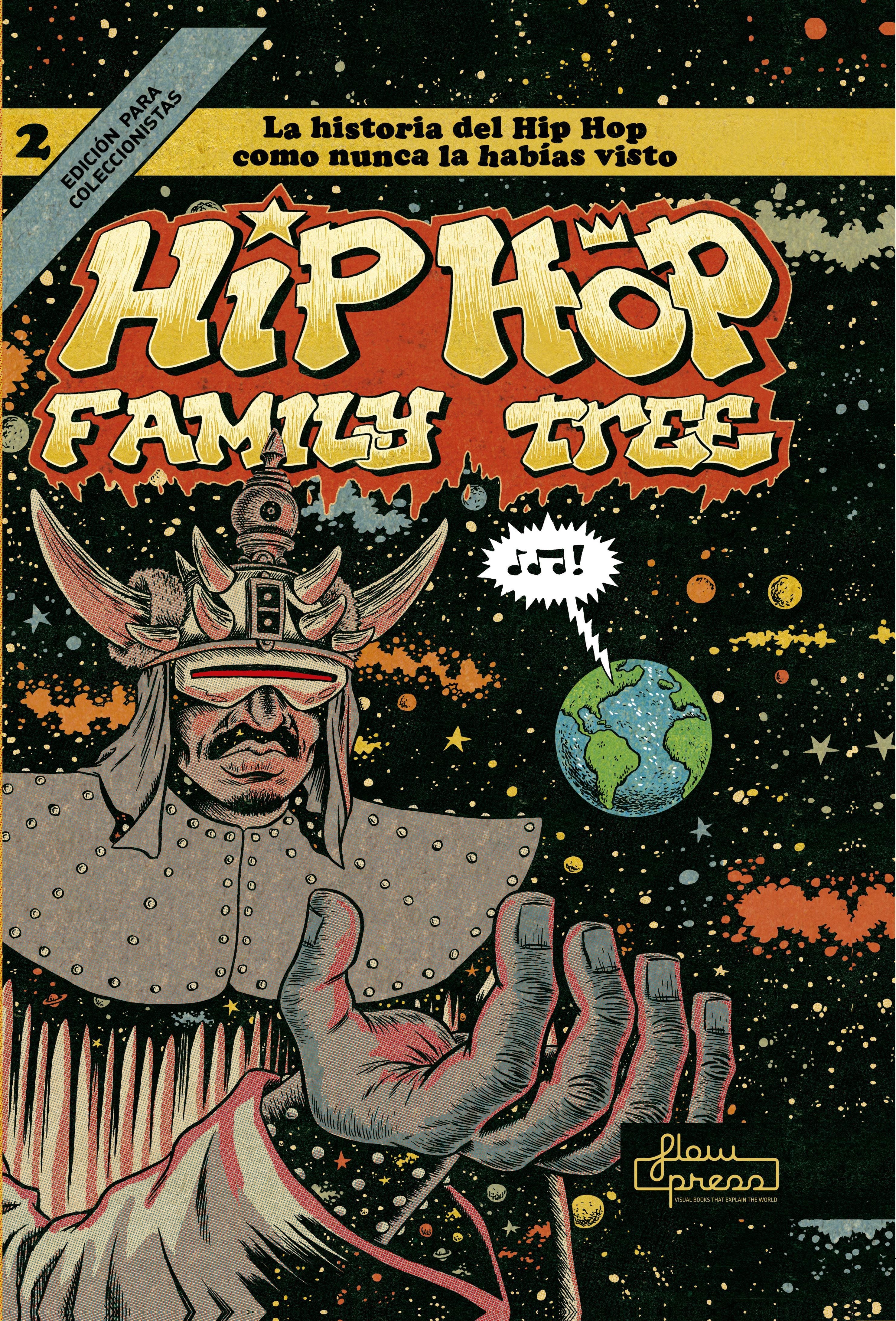 HIP HOP FAMILY TREE 2. LA HISTORIA DEL HIP HOP COMO NUNCA LA HABÍAS VISTO