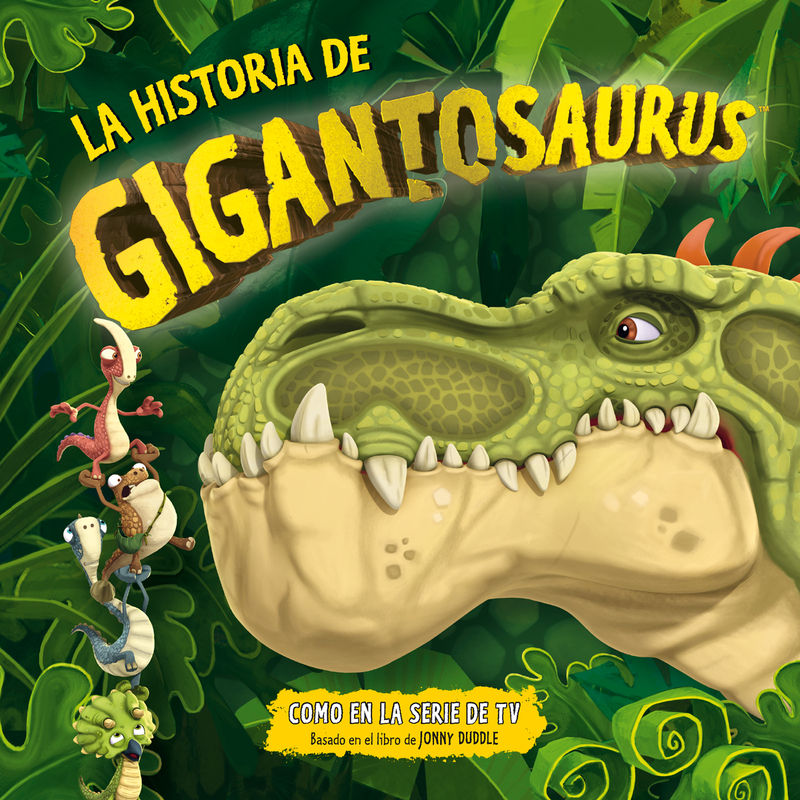 LA HISTORIA DE GIGANTOSAURUS. 