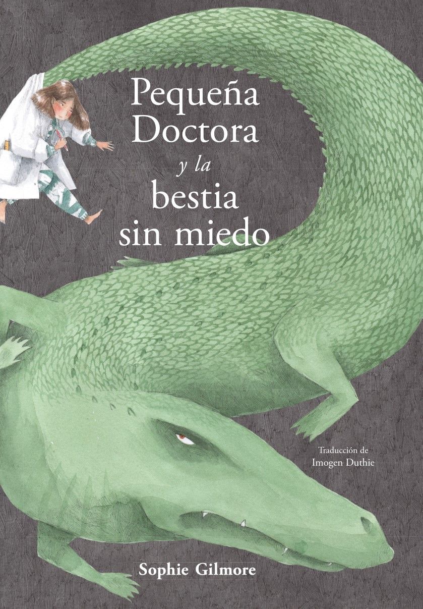 PEQUEÑA DOCTORA Y LA BESTIA SIN MIEDO. 