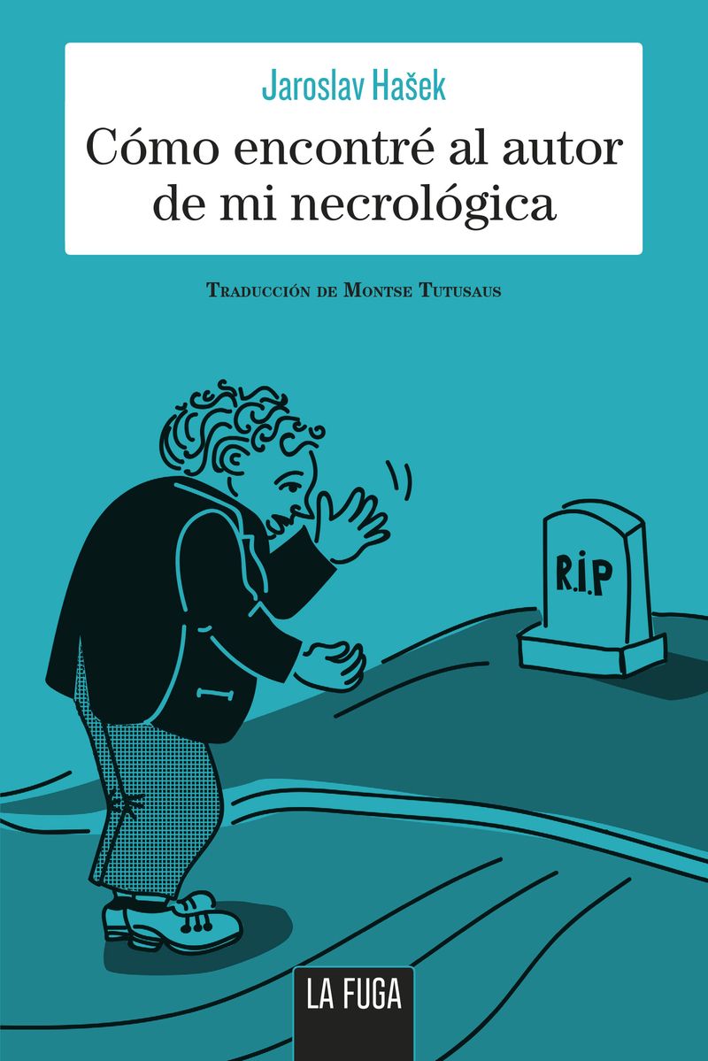 CÓMO ENCONTRÉ EL AUTOR DE MI NECROLÓGICA. CUENTOS AUTOBIOGRÁFICOS