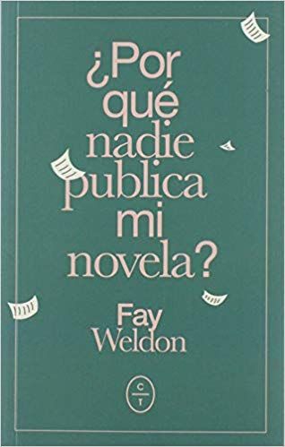 ¿POR QUÉ NADIE PUBLICA MI NOVELA?