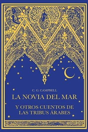 LA NOVIA DEL MAR Y OTROS CUENTOS DE LAS TRIBUS ÁRABES