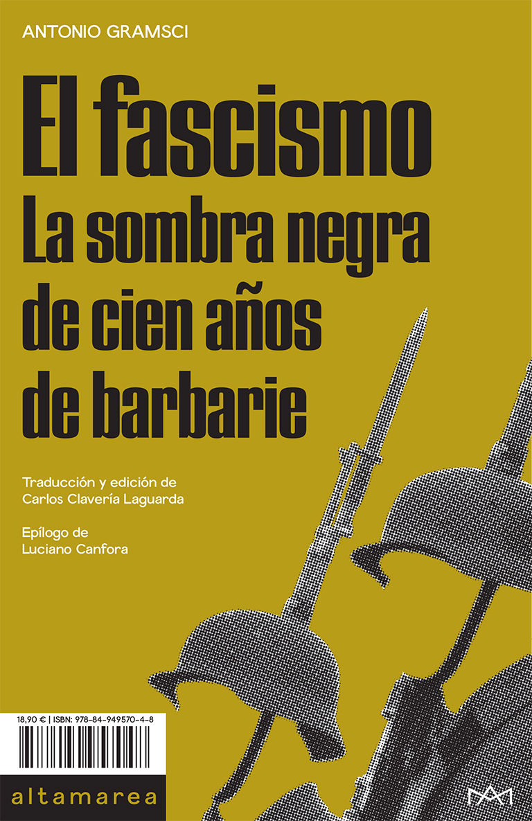 EL FASCISMO. LA SOMBRA NEGRA DE CIEN AÑOS DE BARBARIE