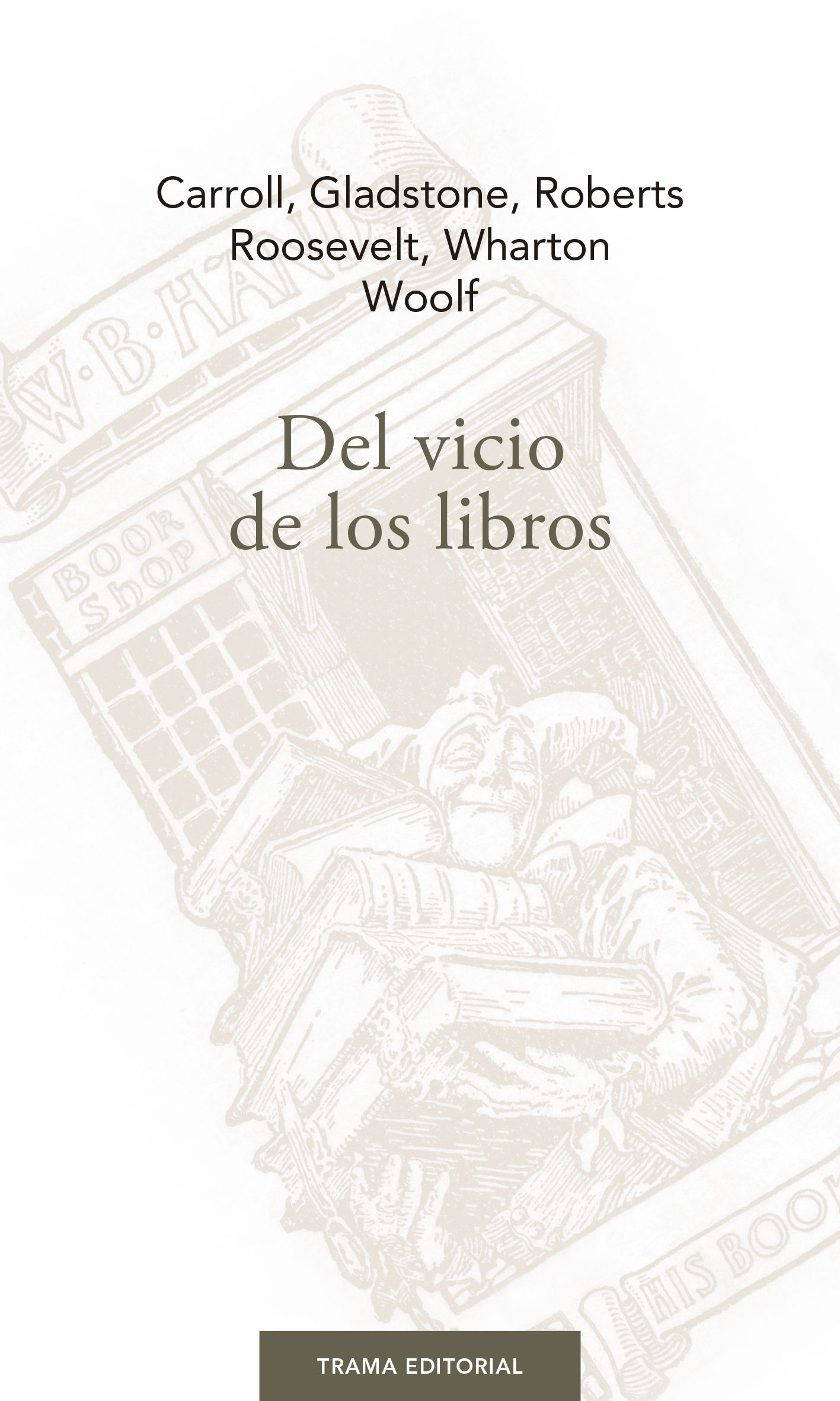 DEL VICIO DE LOS LIBROS. 